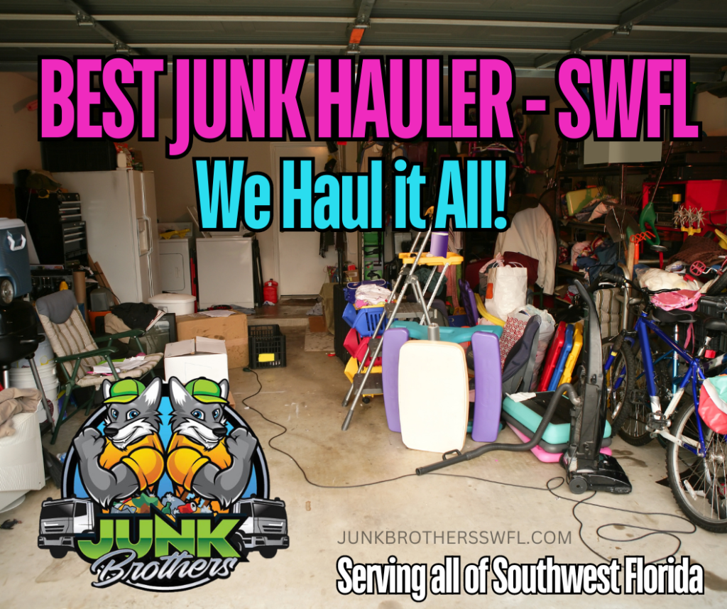 Best Hauling Company in Ft Myers, Florida: The Junk Brothers