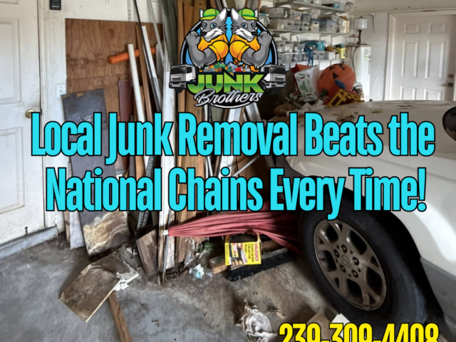 Local Junk Removal in SWFL Beats National Chains Every Time