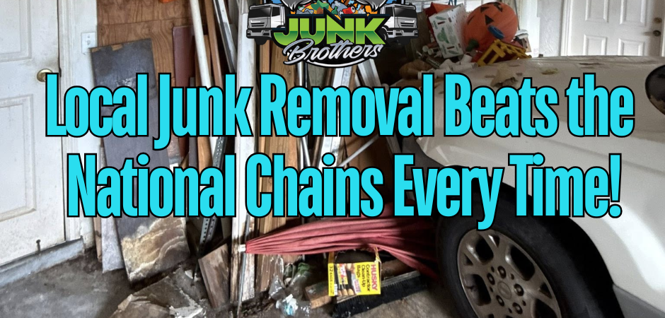 Local Junk Removal in SWFL Beats National Chains Every Time. The junk brothers